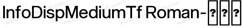 InfoDispMediumTf Roman字体转换